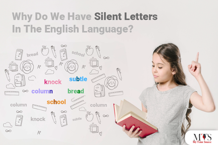 Why Do We Have Silent Letters In The English Language?